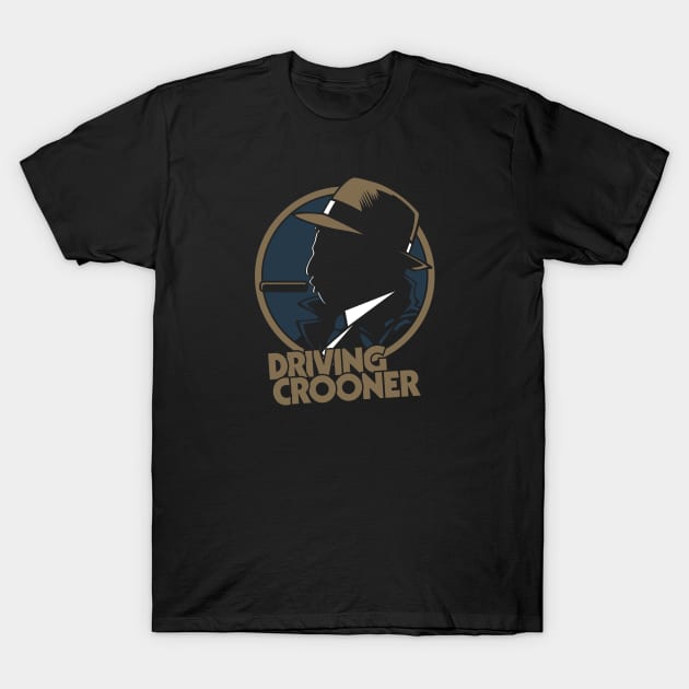 Driving Crooner T-Shirt by dann